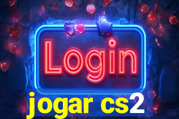 jogar cs2